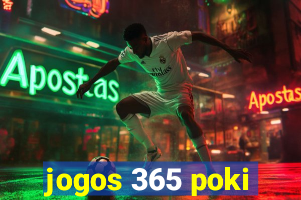 jogos 365 poki